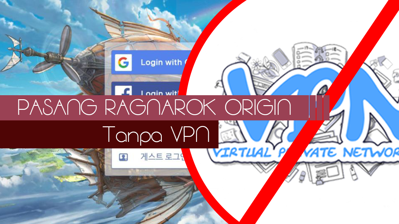 Ragnarok Origin Cara Install Tanpa VPN