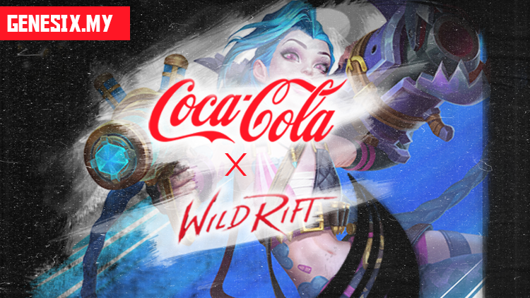 Coca-Cola Kini Rakan Pengasas Riot Games Esukan Wild Rift